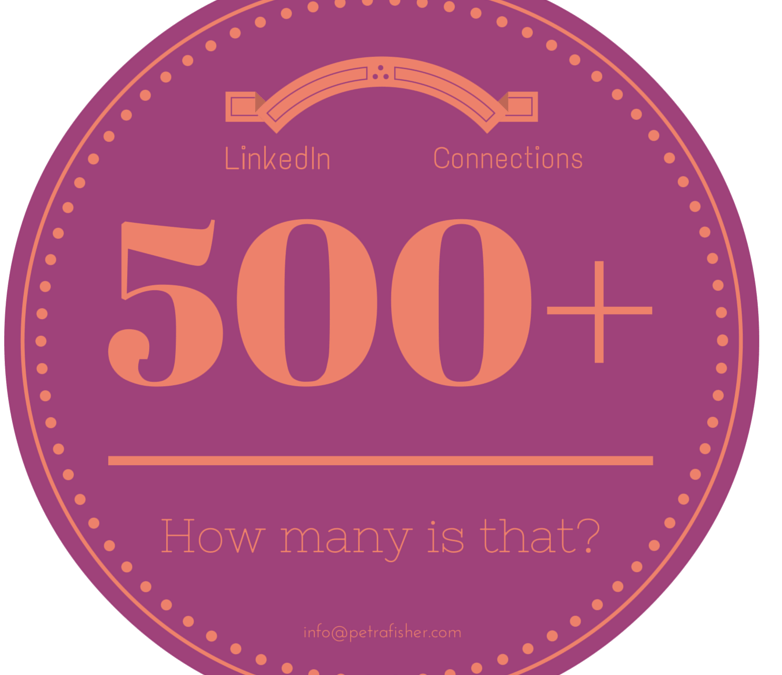 500+ LinkedIn connections, how many exactly is that? [reading time: 1 min]
