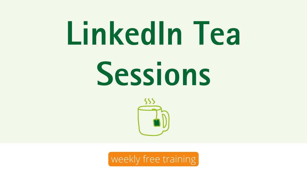 LinkedIn Tea-Free LinkedIn Learning-Conversations-Petra Fisher-LinkedIn Trainer-LinkedIn Coach